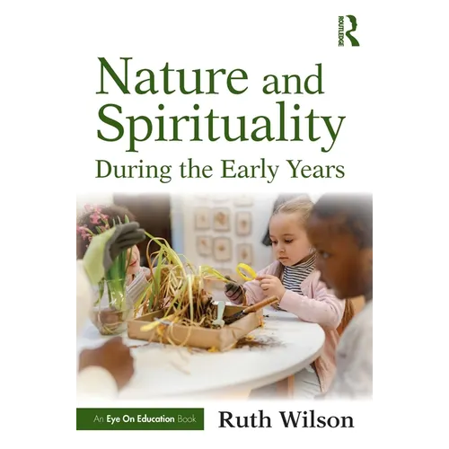 Nature and Spirituality During the Early Years