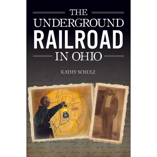 The Underground Railroad in Ohio