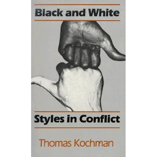 Black and White Styles in Conflict
