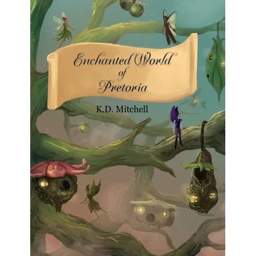 Enchanted World of Pretoria