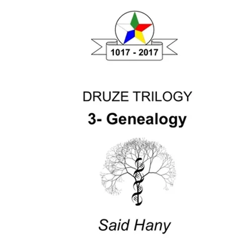 The Druze Trilogy: Genealogy