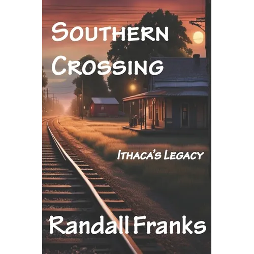 Southern Crossing: Ithaca's Legacy