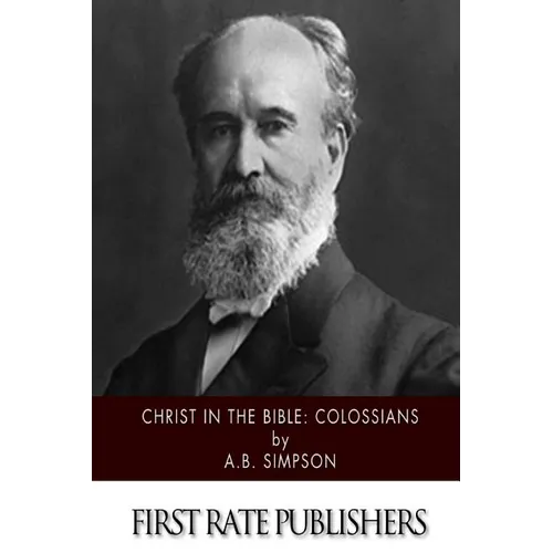 Christ in the Bible: Colossians