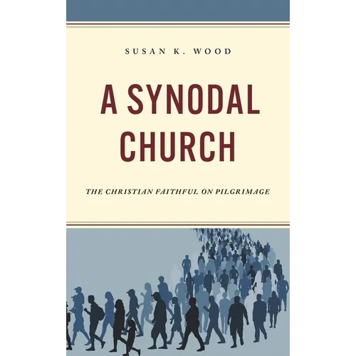 Synodal Church: The Christian Faithful on Pilgrimage