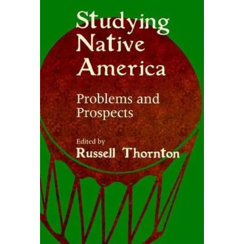 Studying Native America: Problems & Prospects