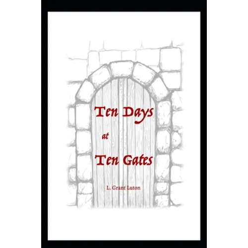 10 Days at 10 Gates (Economy Edition): A Guide for Prayer During the Ten Days of Awe
