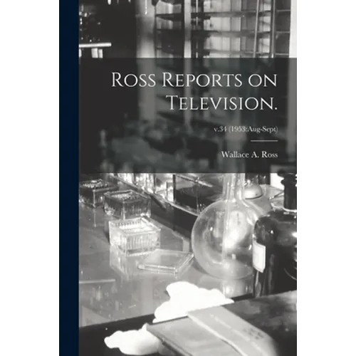 Ross Reports on Television.; v.34 (1953: Aug-Sept)