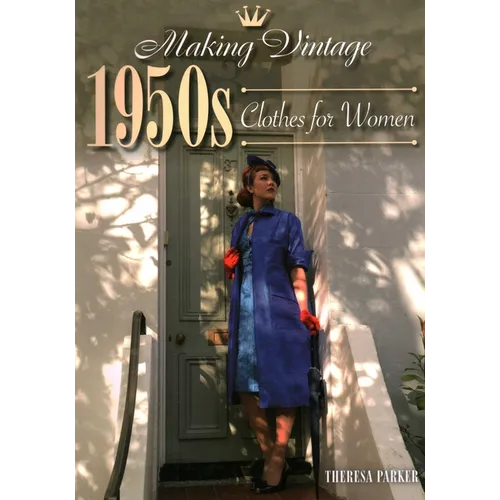 Making Vintage 1950s Clothes for Women