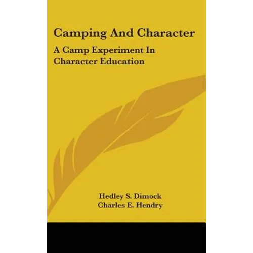 Camping and Character: A Camp Experiment in Character Education