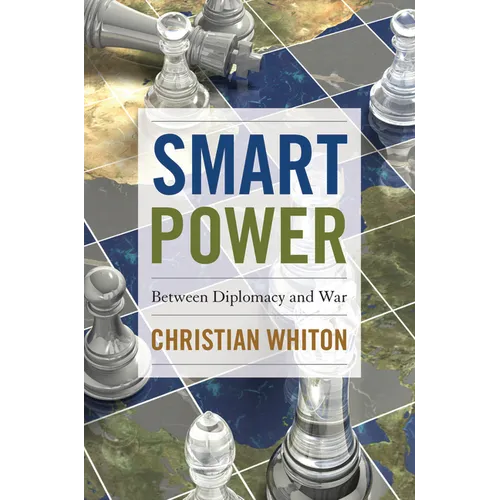 Smart Power: Between Diplomacy and War