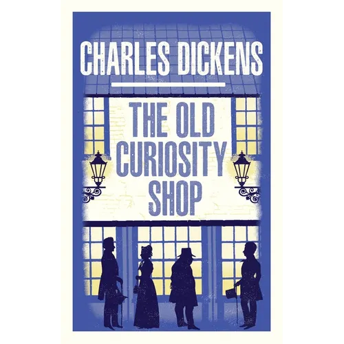 The Old Curiosity Shop: Annotated Edition