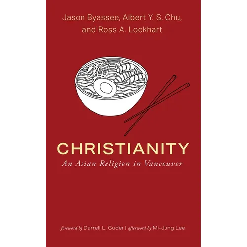 Christianity: An Asian Religion in Vancouver
