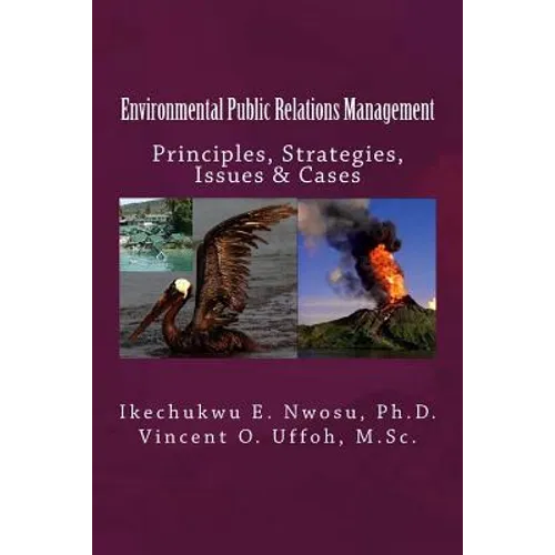 Environmental Public Relations Management: Principles, Strategies, Issues & Cases