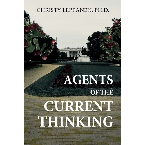 Agents of the Current Thinking