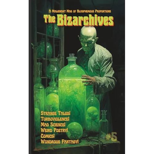 The Bizarchives #5
