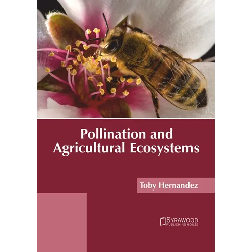 Pollination and Agricultural Ecosystems
