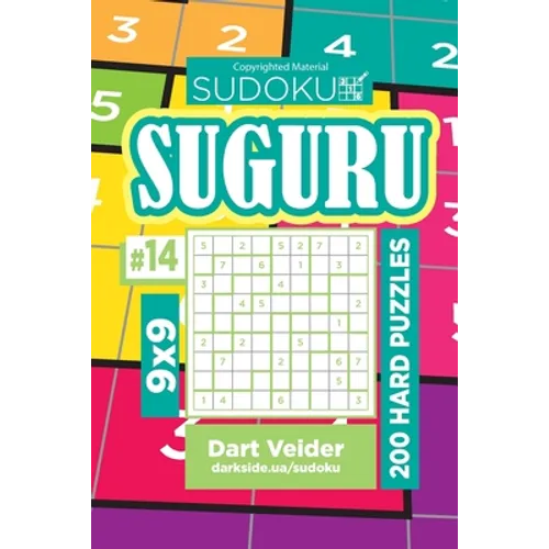 Sudoku Suguru - 200 Hard Puzzles 9x9 (Volume 14)