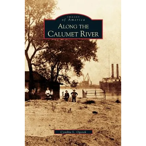 Along the Calumet River
