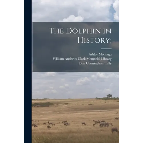 The Dolphin in History;