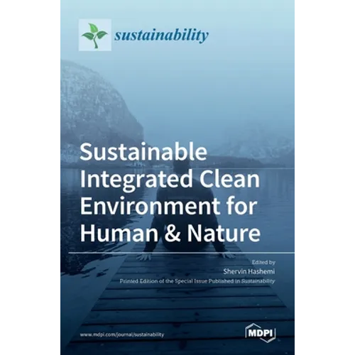 Sustainable Integrated Clean Environment for Human & Nature