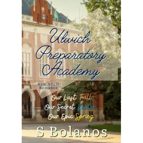 Ulwich Preparatory Academy: The Complete Set