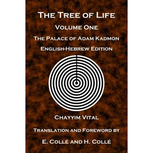The Tree of Life: The Palace of Adam Kadmon - English-Hebrew Edition