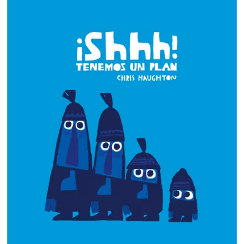 ¡Shhh! Tenemos Un Plan (Junior Library Guild Selection)