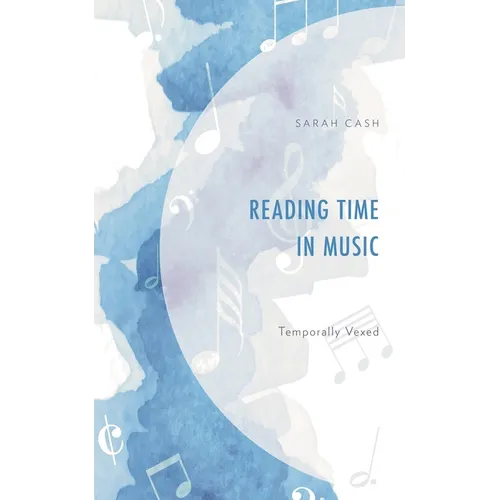 Reading Time in Music: Temporally Vexed