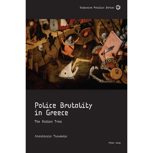 Police Brutality in Greece: The Rotten Tree