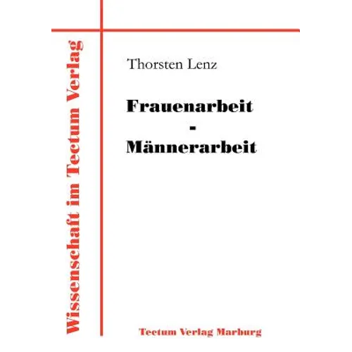 Frauenarbeit - Männerarbeit