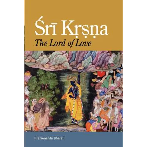 Sri Krsna: The Lord of Love