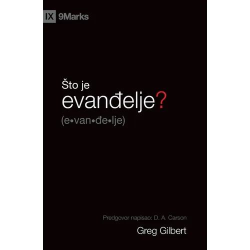 What Is the Gospel? / Sto je evanđelje?
