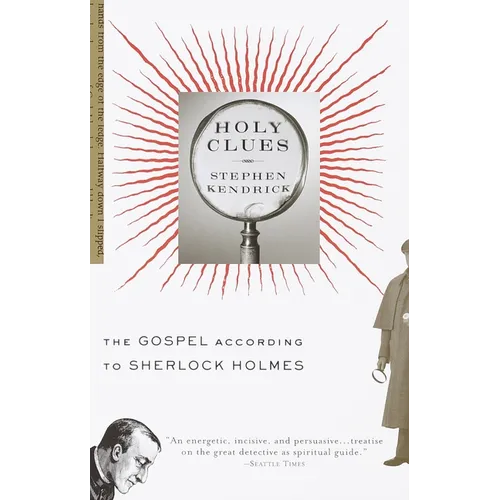 Holy Clues: The Gospel According to Sherlock Holmes