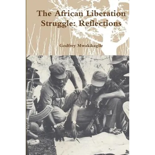 The African Liberation Struggle: Reflections