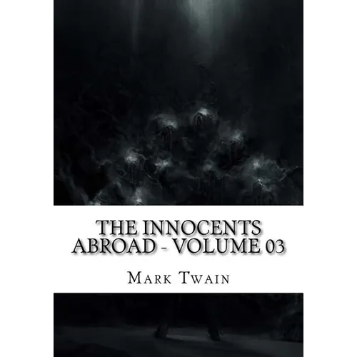 The Innocents Abroad - Volume 03