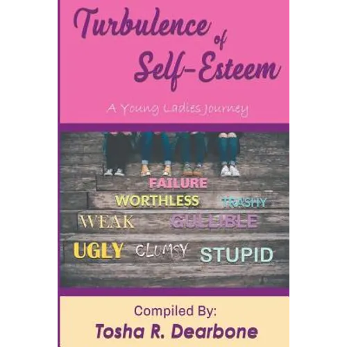 Turbulence of Self-Esteem: A Young Ladies Journey
