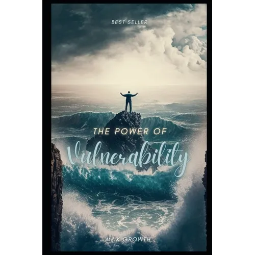 The Power of Vulnerability