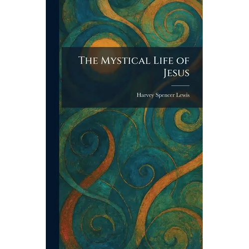 The Mystical Life of Jesus