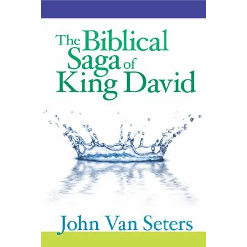 The Biblical Saga of King David