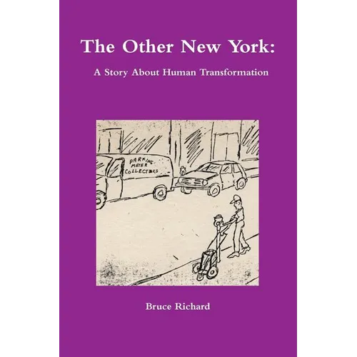 The Other New York: A Story About Human Transformation