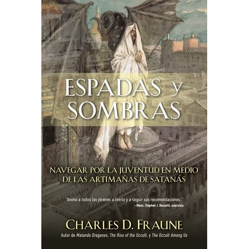 Swords and Shadows/Espadas y sombras: Navigating Youth Amidst the Wiles of Satan/Navegando la juventud en medio de las artimañas de Satanás