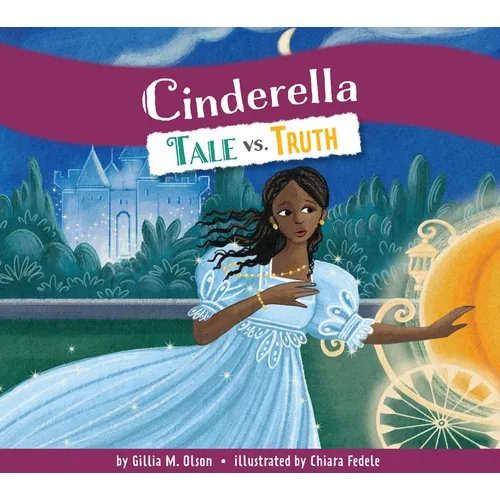 Cinderella: Tale vs. Truth