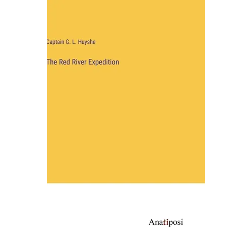 The Red River Expedition