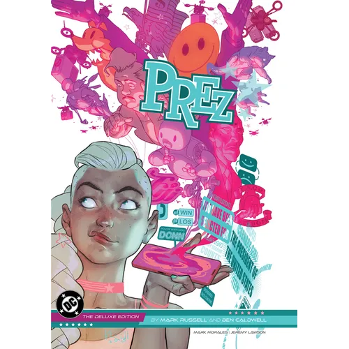 Prez by Mark Russell and Ben Caldwell: The Deluxe Edition