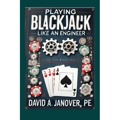 Playing Blackjack Like an Engineer