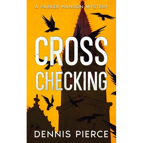 Cross Checking: A Parker Hanson mystery