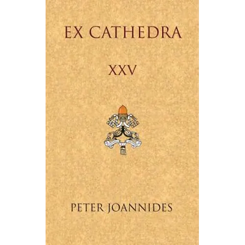 Ex Cathedra XXV