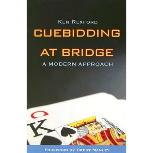Cuebidding at Bridge: A Modern Approach