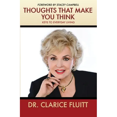 Thoughts that Make You Think: Keys to Everyday Living