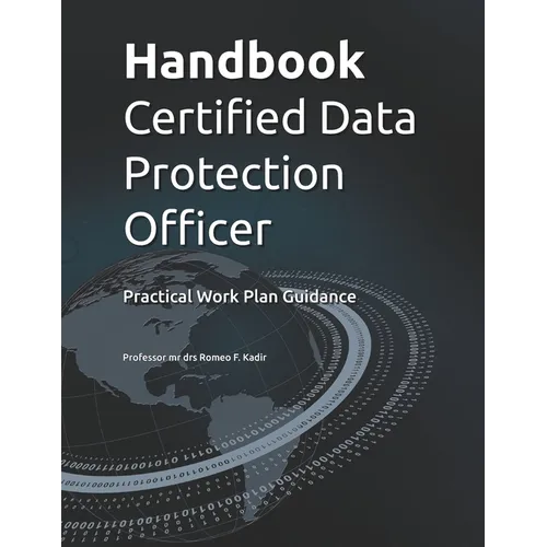 Handbook Certified Data Protection Officer: Practical Work Plan Guidance